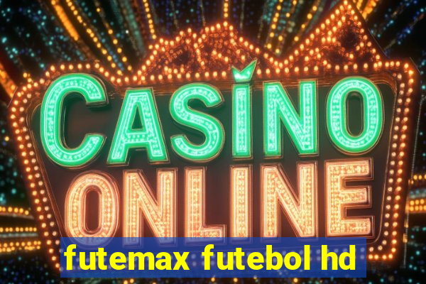 futemax futebol hd